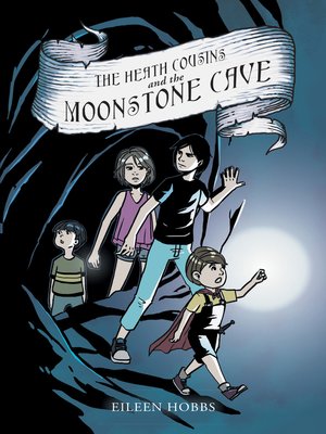 cover image of The Heath Cousins and the Moonstone Cave